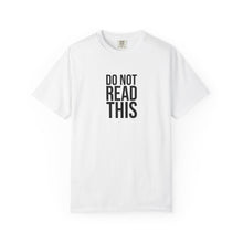 Do Not Read This Tee