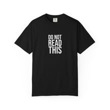 Do Not Read This Tee